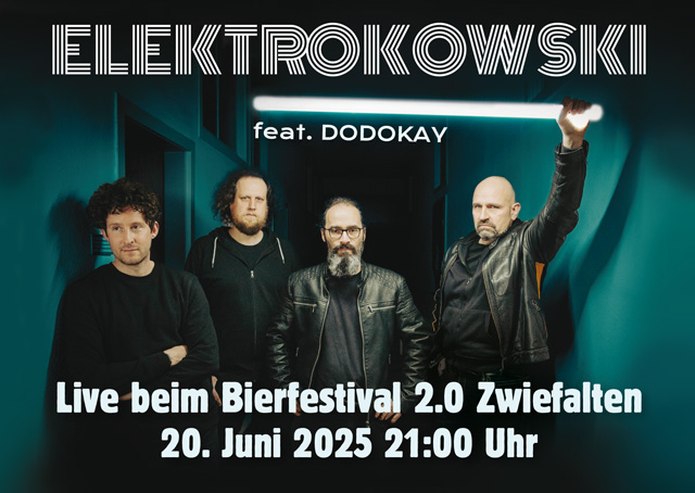 Elektrokowski feat. Dodokay live Bierfestival 2.0 Zwiefalten