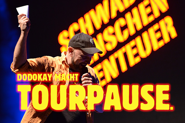 Dodokay Dominik Kuhn Tourpause